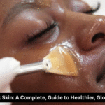 Facial for Black Skin A Complete, Guide to Healthier, Glowing Skin 2025